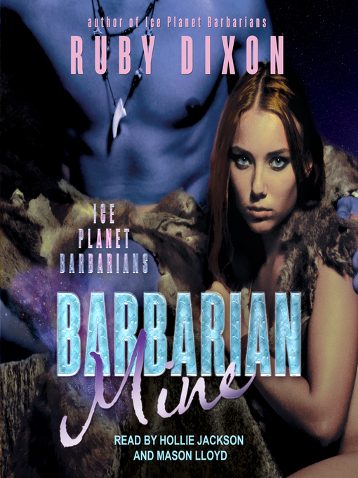 Title details for Barbarian Mine by Ruby Dixon - Available